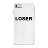 loser iPhone 7 Case
