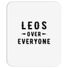 Leos Over Everyone Mousepad