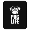 pug life dog Mousepad