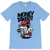money takers T-Shirt