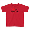 I Love My Uncle Toddler T-shirt