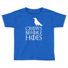 crows Toddler T-shirt