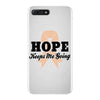 Hope Keeps Me Going iPhone 7 Plus Case