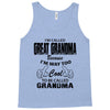 I&rsquo;m Called Great Grandma Because I&rsquo;m Way Too Cool To Be Called Gra Tank Top
