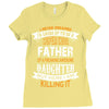 Super Cool Father Of A Freaking Awesome Daughter Ladies Fitted T-Shirt