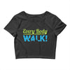 every body walk Crop Top