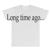 long time ago All Over Men's T-shirt