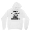 Kanye Attitude With Drake Feelings Unisex Hoodie
