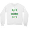 blessed god by spoiled by my husband protected by both Crewneck Sweatshirt