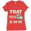 that there is an rv funny tee Ladies Fitted T-Shirt