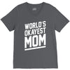 world's okayest mom funny V-Neck Tee