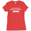 this shirt was tested on animals Ladies Fitted T-Shirt