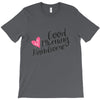 good morning handsome T-Shirt