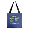 i would go fuck myself but i have standards Tote Bags