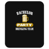 bachelor party drinking team wedding groomsmen bridal funny Mousepad