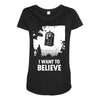 i want to believe Maternity Scoop Neck T-shirt