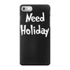 need holiday iPhone 7 Case