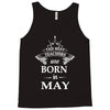 the best teachers are born in may Tank Top