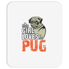 This Girl Loves Pug Mousepad