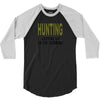 hunting gets me up 3/4 Sleeve Shirt