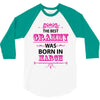 The Best Grammy Was Born In March 3/4 Sleeve Shirt