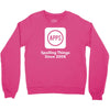 apps spoiling things since 2008 Crewneck Sweatshirt
