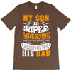 My Son Is Super Awesome His Dad T-Shirt