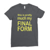 final form Ladies Fitted T-Shirt