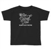 love yourself first always keep fighting Toddler T-shirt