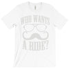 who wants to ride T-Shirt