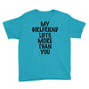 my girlfriend lifts more than you (2) Youth Tee