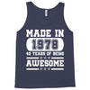 made in 1978 40 years of being awesome Tank Top