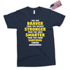 You Are Braver Than You Believe Stronger Exclusive T-shirt