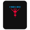 i need a hug Mousepad