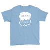 okay okay Youth Tee