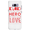 dad a son's first hero a daughters first love 3 Samsung Galaxy S8 Plus