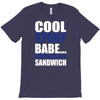 cool story babe, now make me a sandwich T-Shirt