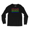 love is love, black lives matter, climate change is real, immigrants m Long Sleeve Shirts