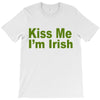kiss me i'm irish T-Shirt