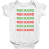 I Need Healing Baby Bodysuit