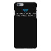 i'm only here for the wifi internet   coffee cafe web geeky tech guy t iPhone 6/6s Plus Case