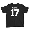 pervert 17 Youth Tee