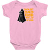 Coolest Dad Ever Next To Darth Vader Of Course Infant Clothing