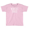 workout junkie Toddler T-shirt