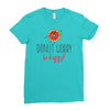 donut worry, be happy Ladies Fitted T-Shirt