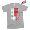 rude good better best, ideal birthday gift or present Exclusive T-shirt