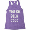 you go glen coco Racerback Tank