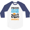 Class of 2017 Proud Grand Father Graduation 3/4 Sleeve Shirt