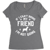 if i can't bring my dog i'm not going Women's Triblend Scoop T-shirt