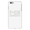 f cancer! iPhone 6/6s Plus Case